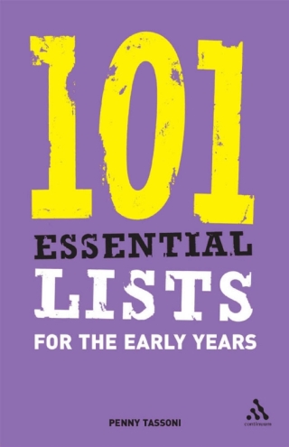 Cover image: 101 Essential Lists for the Early Years 1st edition 9780826488633