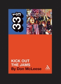 Cover image: MC5's Kick Out the Jams 1st edition 9780826416605