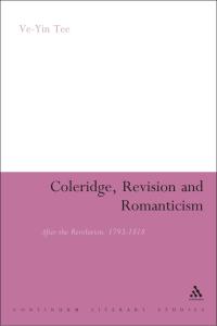 Cover image: Coleridge, Revision and Romanticism 1st edition 9781441137500