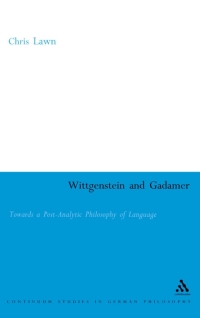 Cover image: Wittgenstein and Gadamer 1st edition 9780826475299