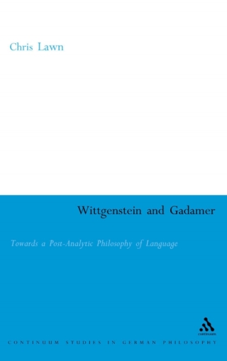 Cover image: Wittgenstein and Gadamer 1st edition 9780826475299