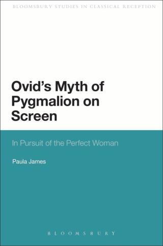 Cover image: Ovid's Myth of Pygmalion on Screen 1st edition 9781472504951