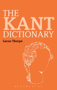 Imagen de portada: The Kant Dictionary 1st edition 9781847065797