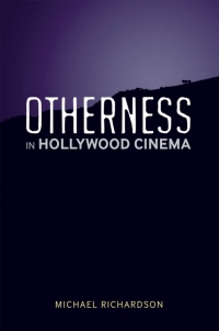 Cover image: Otherness in Hollywood Cinema 1st edition 9780826463111