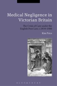 Cover image: Medical Negligence in Victorian Britain 1st edition 9781350002029