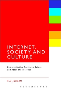 Omslagafbeelding: Internet, Society and Culture 1st edition 9781628923483