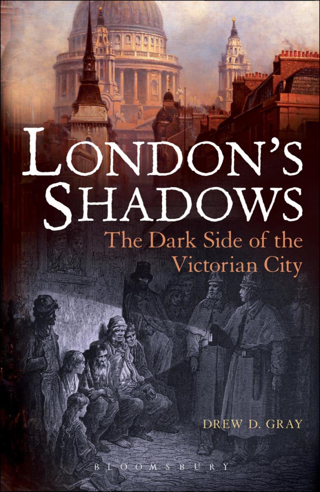 London’s Shadows The Dark Side of the Victorian City 1st Edition