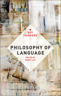 Omslagafbeelding: Philosophy of Language: The Key Thinkers 1st edition 9781441100153
