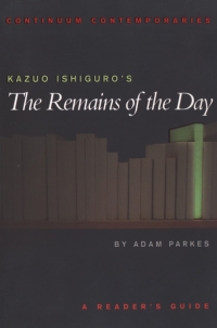 Omslagafbeelding: Kazuo Ishiguro's The Remains of the Day 1st edition 9780826452313