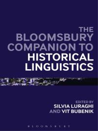 Cover image: The Bloomsbury Companion to Historical Linguistics 1st edition 9781441130105