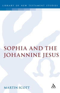 Cover image: Sophia and the Johannine Jesus 1st edition 9781850753490