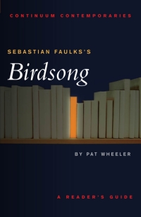 Cover image: Sebastian Faulks's Birdsong 1st edition 9780826453235