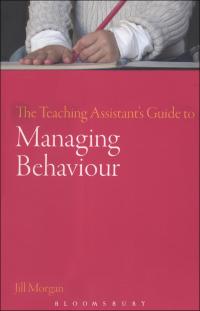 Imagen de portada: The Teaching Assistant's Guide to Managing Behaviour 1st edition 9780826496829