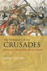 Titelbild: The Prehistory of the Crusades 1st edition 9781441143891