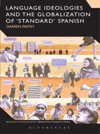 Imagen de portada: Language Ideologies and the Globalization of 'Standard' Spanish 1st edition 9781472522573