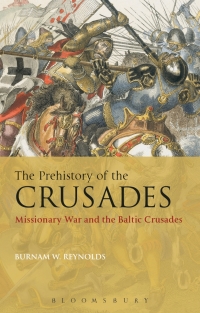 Imagen de portada: The Prehistory of the Crusades 1st edition 9781441143891