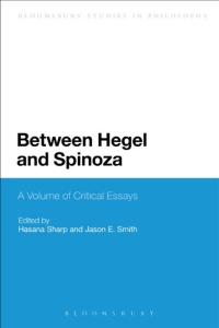 Cover image: Between Hegel and Spinoza 1st edition 9781472568182