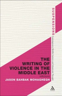 Omslagafbeelding: The Writing of Violence in the Middle East 1st edition 9781472529442