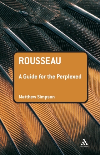 Titelbild: Rousseau: A Guide for the Perplexed 1st edition 9780826489401