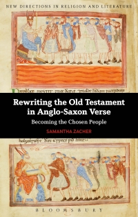 Cover image: Rewriting the Old Testament in Anglo-Saxon Verse 1st edition 9781441185600