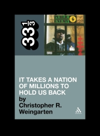 Immagine di copertina: Public Enemy's It Takes a Nation of Millions to Hold Us Back 1st edition 9780826429131