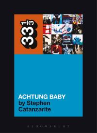 Titelbild: U2's Achtung Baby 1st edition 9780826427847