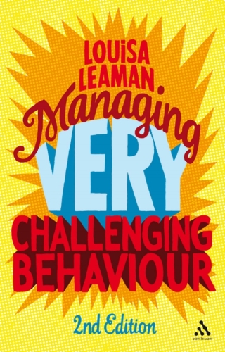 Imagen de portada: Managing Very Challenging Behaviour 2nd Edition 2nd edition 9780826438775