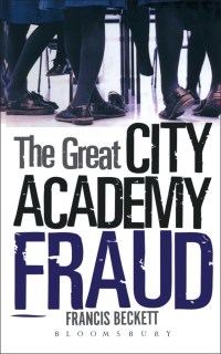 صورة الغلاف: The Great City Academy Fraud 1st edition 9780826495136