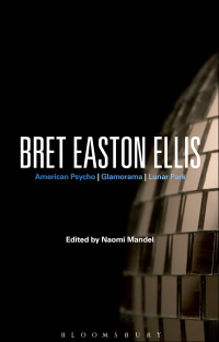 Omslagafbeelding: Bret Easton Ellis 1st edition 9780826435620