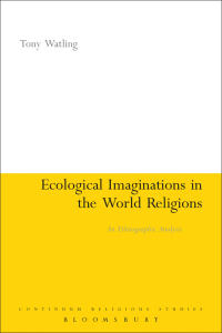 صورة الغلاف: Ecological Imaginations in the World Religions 1st edition 9781441141651