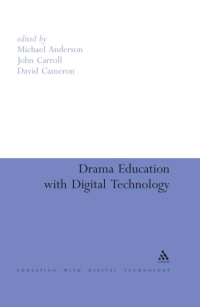 Omslagafbeelding: Drama Education with Digital Technology 1st edition 9781441116642