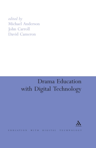 Imagen de portada: Drama Education with Digital Technology 1st edition 9781441116642
