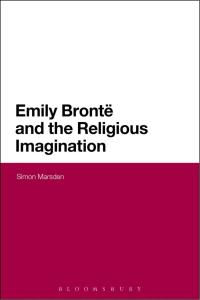 Imagen de portada: Emily Bronte and the Religious Imagination 1st edition 9781474239066