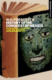 Imagen de portada: William H. Prescott's History of the Conquest of Mexico 1st edition 9781441146991