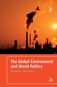 表紙画像: The Global Environment and World Politics 2nd edition 9780826490520