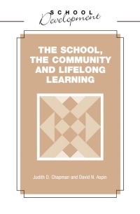 Cover image: School, Community and Lifelong Learning 1st edition 9780304332823