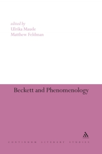 Omslagafbeelding: Beckett and Phenomenology 1st edition 9781441123176