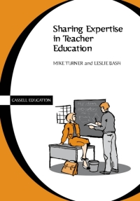 Cover image: Sharing Expertise In Teacher Ed 1st edition 9780304702893