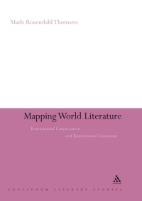 表紙画像: Mapping World Literature 1st edition 9781441173546