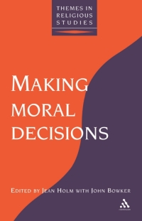 表紙画像: Making Moral Decisions 1st edition 9780826453020