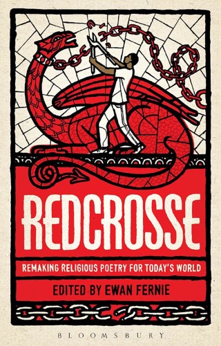 Titelbild: Redcrosse: Remaking Religious Poetry for Today's World 1st edition 9781441138996