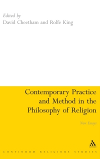 صورة الغلاف: Contemporary Practice and Method in the Philosophy of Religion 1st edition 9780826495884
