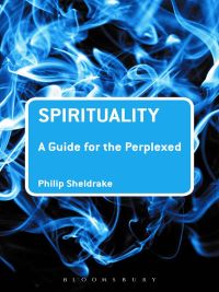 Imagen de portada: Spirituality: A Guide for the Perplexed 1st edition 9781441180926