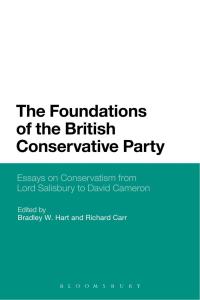 Imagen de portada: The Foundations of the British Conservative Party 1st edition 9781501306440