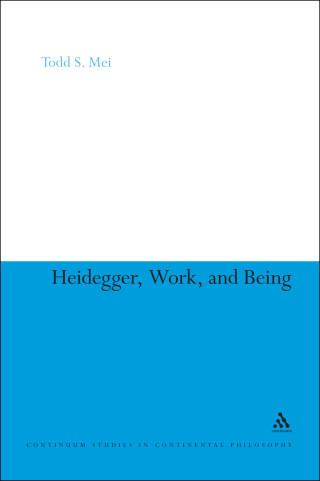 Cover image: Heidegger, Work, and Being 1st edition 9781441156471