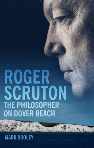 Cover image: Roger Scruton: The Philosopher on Dover Beach 1st edition 9781847060136