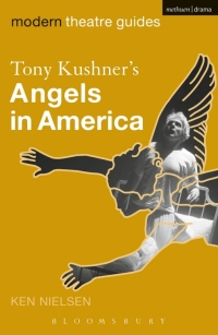 Immagine di copertina: Tony Kushner's Angels in America 1st edition 9780826495037