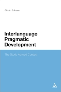 صورة الغلاف: Interlanguage Pragmatic Development 1st edition 9781441150615