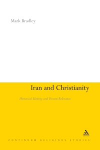 Imagen de portada: Iran and Christianity 1st edition 9781441111678