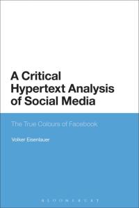 Omslagafbeelding: A Critical Hypertext Analysis of Social Media 1st edition 9781474222860